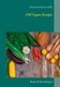 250 Vegane Rezepte - Bonus 25 Extra Rezepte (German, Paperback): Albrecht-Bodomar Nelle