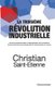 La troisieme revolution industrielle (French, Paperback): Christian Saint-Etienne