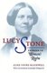 Lucy Stone - Pioneer of Woman's Rights (Paperback, New edition): Alice Stone Blackwell