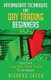 Intermediate Techniques for Day Trading Beginners - Easy Fast Low Risk High Profit Techniques (Paperback): Ricardo Calca