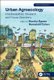 Urban Agroecology - Interdisciplinary Research and Future Directions (Paperback): Hamutahl Cohen, Monika Egerer