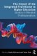 The Impact of the Integrated Practitioner in Higher Education - Studies in Third Space Professionalism (Paperback): Emily...