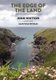 The Edge of the Land - Memories of one person's enchantment with the coast (Paperback): John Whittow