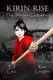 Kirin Rise The Shadows Unleashed (Paperback): Ron Langtiw