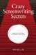 Crazy Screenwriting Secrets - How to Capture A Global Audience (Paperback): Weiko Lin