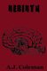 Rebirth - The Undead Season Series (Paperback): A.J. Coleman