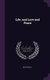Life, and Love and Peace (Hardcover): Bolton Hall
