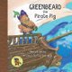 Greenbeard the Pirate Pig (Paperback): Andrea Torrey Balsara