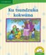 Ku tsundzuka kokwana (Xitsonga) (Tsonga, Paperback, Student edition): Dianne Stewart
