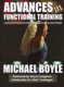 Advances in Functional Training - Training Techniques for Coaches, Personal Trainers and Athletes (Paperback): Michael P Boyle