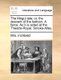 The Mogul Tale; Or, the Descent of the Balloon. a Farce. as It Is Acted at the Theatre-Royal, Smoke-Alley. (Paperback): Mrs...