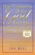How I Learned to Let God Find Me in the Good Times and the Bad - A Spiritual Memoir (Paperback): Jan Weel