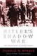 Hitler's Shadow War - The Holocaust and World War II (Hardcover, 1st Cooper square press ed): Donald M. McKale