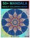 50+ Mandala - Adult Coloring Book 50 Mandala Images Stress Management Coloring Book For Relaxation, Meditation, Happiness and...
