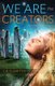 We are the Creators - A Little Everyday Philosophy (Paperback): L. R. Sumpter