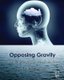 Opposing Gravity - How to Recognize and Recover from Head Injuries (Paperback): Suresha Hill
