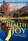 Seeking Health and Joy - Overcoming Cancer and Embracing the Path of Yoga for Forgiveness and Peaceful Aging (Hardcover):...