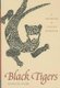 Black Tigers - A Grammar of Chinese Rubbings (Paperback): Kenneth Starr