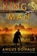 King's Man - A Novel of Robin Hood (Paperback): Angus Donald