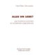 Alles Um Liebe? - Zur Position Goethes Im Modernen Liebesdiskurs (German, Paperback, 1997 ed.): Hans-Peter Schwander