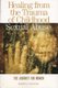 Healing from the Trauma of Childhood Sexual Abuse - The Journey for Women (Paperback): Karen A. Duncan