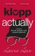 Klopp Actually - (Imaginary) Life with Football's Most Sensible Heartthrob (Hardcover): Laura Lexx