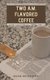 Two A.M. Flavored Coffee (Paperback): Sean McMahon