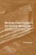 Working-Class Politics in the German Revolution - Richard Muller, the Revolutionary Shop Stewards and the Origins of the...