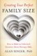 Creating Your Perfect Family Size - How to Make an  Informed Decision About Having a Baby (Paperback, New): A. Singer