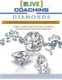 Diamonds Core Competencies for Coaching - Coach-Specific Training for Professional Coaches and Aspiring Coaches (Paperback):...