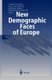New Demographic Faces of Europe - The Changing Population Dynamics in Countries of Central and Eastern Europe (Paperback,...