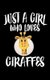 Just A Girl Who Loves Giraffes - Animal Nature Collection (Paperback): Marko Marcus