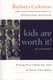 Kids are Worth It! (Paperback, Revised edition): Barbara Coloroso