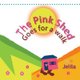 The Pink Shed goes for a Walk - cute funny children's book about travel and adventure (Paperback): Jelila