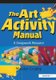 The Art Activity Manual - A Groupwork Resource (Paperback, New Ed): Marylyn Cropley