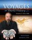 Voyages in World History, Volume 2 (Paperback, 3rd edition): Ken Curtis, Valerie Hansen