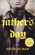 Father's Day - A Mystery (Paperback): Keith Gilman