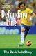 Defending the Line - The David Luiz Story (Paperback): Alex Carpenter