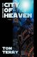 City of Heaven (Paperback): Tom Terry