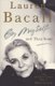 By Myself and Then Some (Paperback, New ed): Lauren Bacall