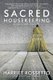 Sacred Housekeeping - A Spiritual Memoir (Paperback): Harriet Rossetto