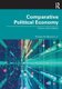 Comparative Political Economy - Theory and Evidence (Paperback): Prosper M. Bernard, Jr.