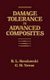 Damage Tolerance in Advanced Composites (Hardcover): Robert L. Sierakowski