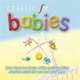 Various Composers - Classic Fm Babies (CD): Various Artists, Various Composers