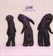 LYR - The Ultraviolet Age (Vinyl record): LYR