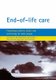End-of-life care - Promoting comfort, choice and well-being for older people (Paperback): Jane E. Seymour, Ros Witherspoon,...