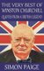 The Very Best of Winston Churchill - Quotes from a British Legend (Paperback): Simon Paige