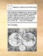 The Shepherd of Banbury's Rules to Judge of the Changes of the Weather, Grounded on Forty Years Experience. to Which Is...