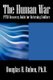 The Human War - Ptsd Recovery Guide for Returning Soldiers (Paperback): Douglas H. Ruben