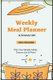 Weekly Meal Planner - Planning Menu & Meals Week By Week, Grocery Shopping List, Food Plan, Notebook, Journal (Paperback): Amy...